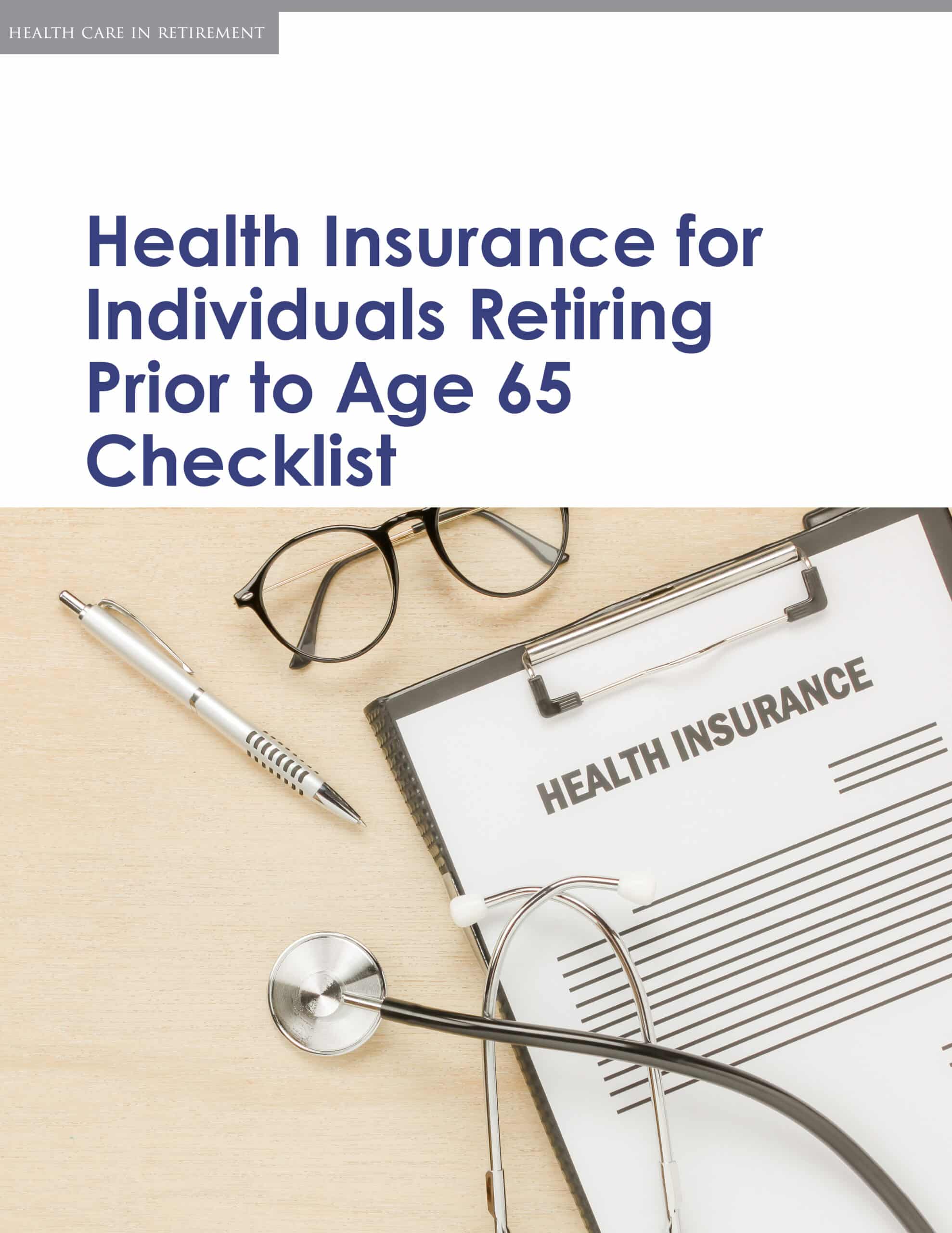 Health Insurance for Individuals Retiring Prior to Age 65 Checklist Cover